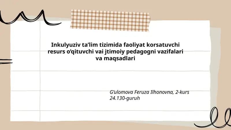 Inkulyuziv ta’lim tizimida faoliyat korsatuvchi resurs o’qituvchi vai jtimoiy pedagogni vazifalari va maqsadlari