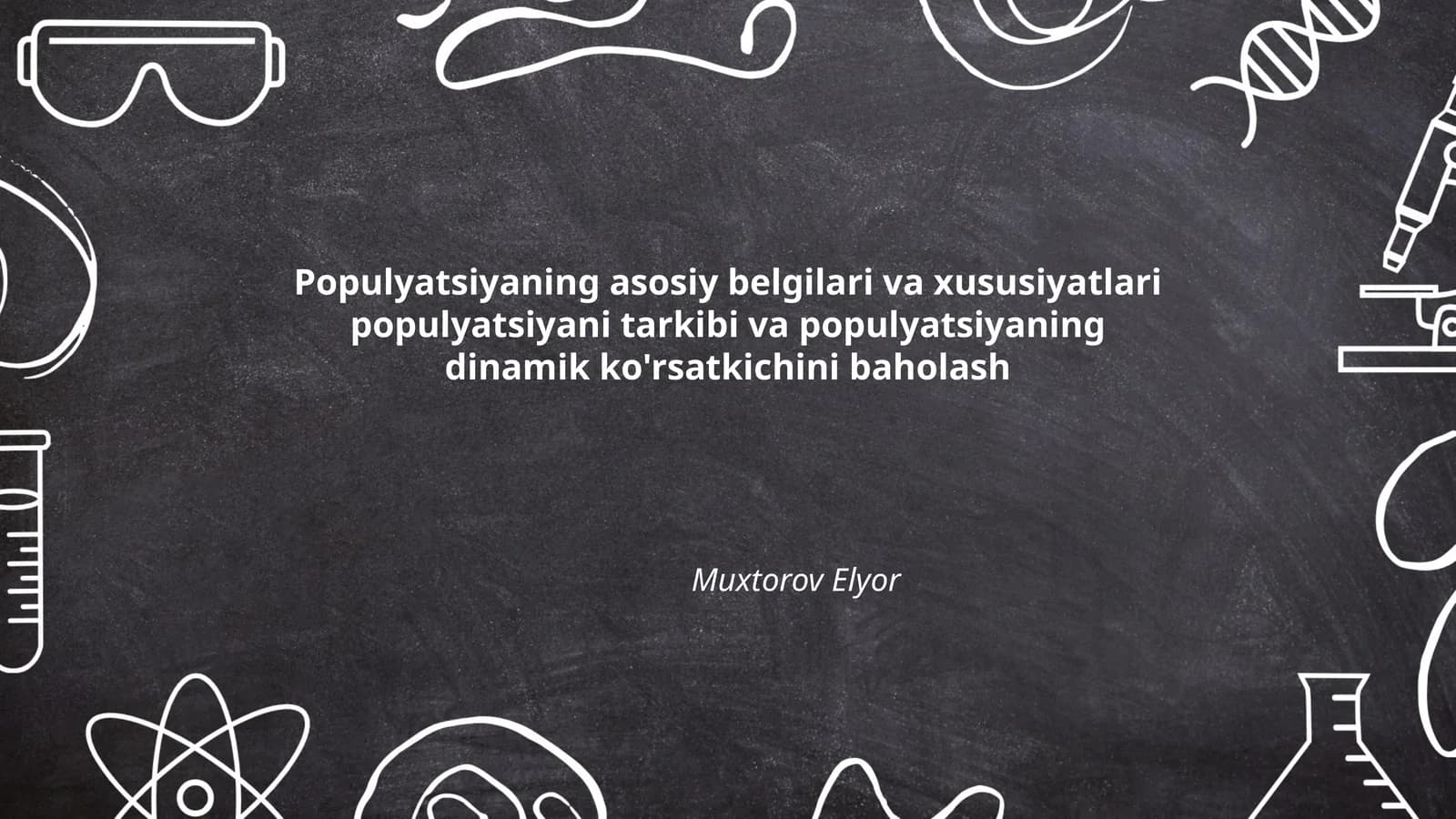 Populyatsiyaning asosiy belgilari va xususiyatlari