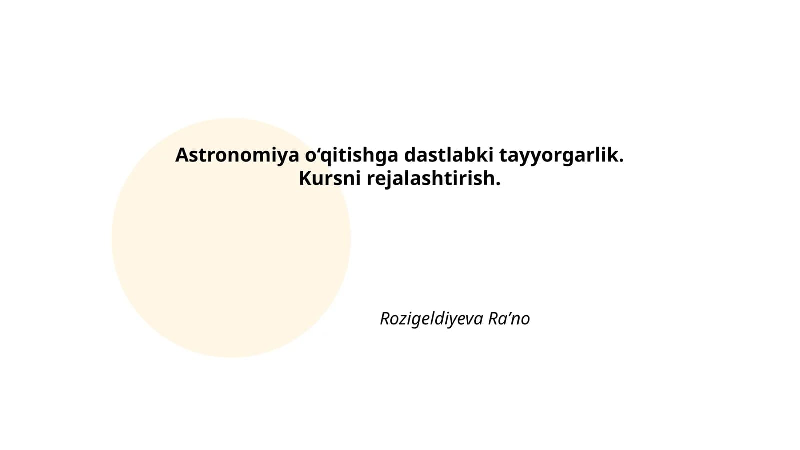 Astronomiya o‘qitishga dastlabki tayyorgarlik