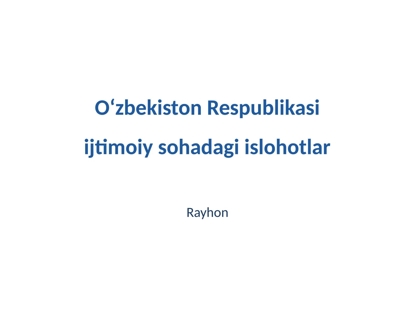 Oʻzbekiston Respublikasi ijtimoiy sohadagi islohotlar