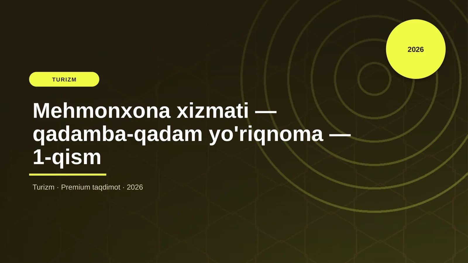 Mehmonxona xizmati — qadamba-qadam yo'riqnoma — 1-qism