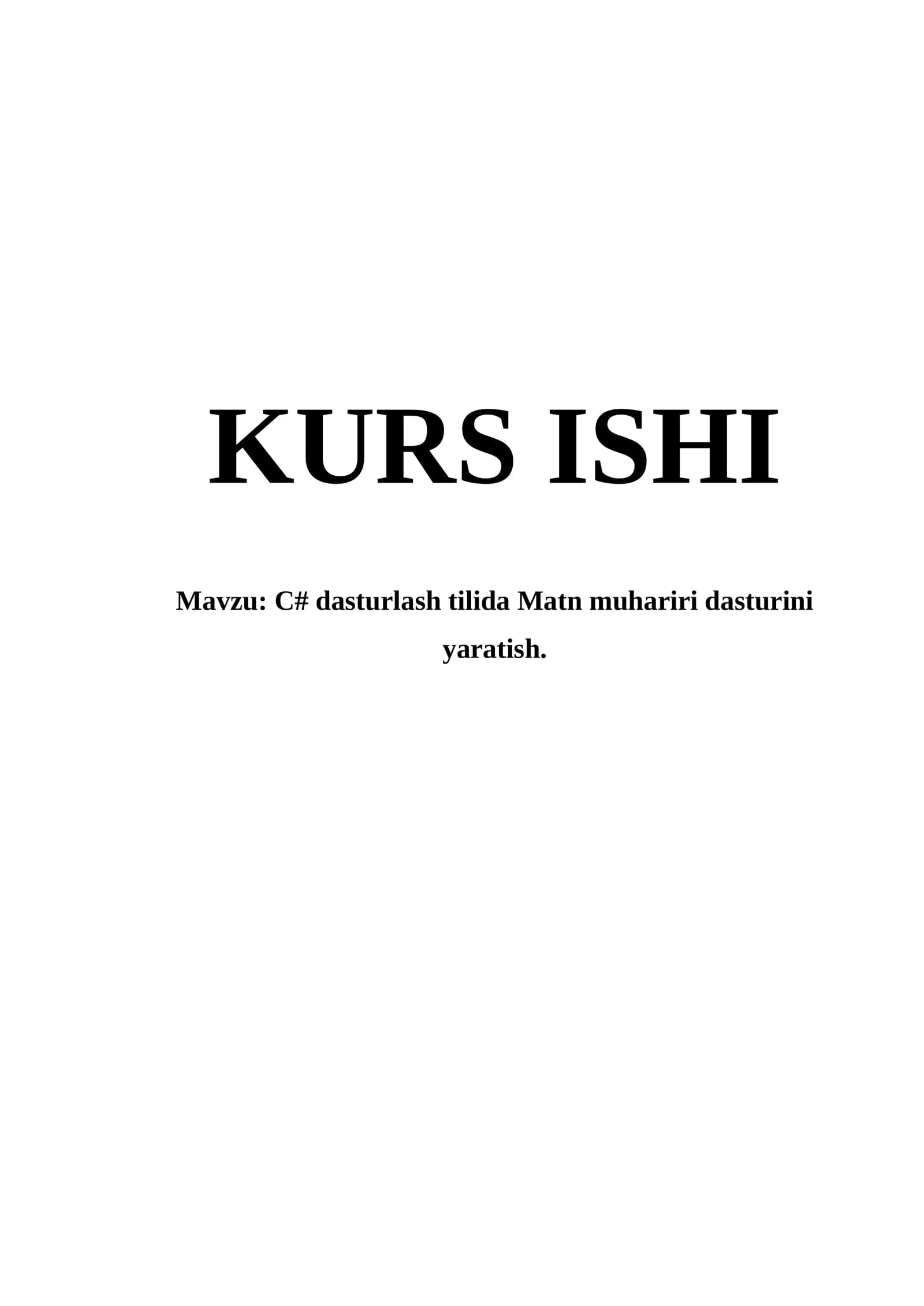 C# dasturlash tilida Matn muhariri dasturini yaratish