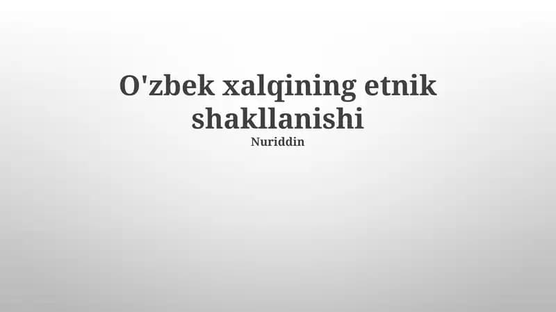 O'zbek xalqining etnik shakllanishi