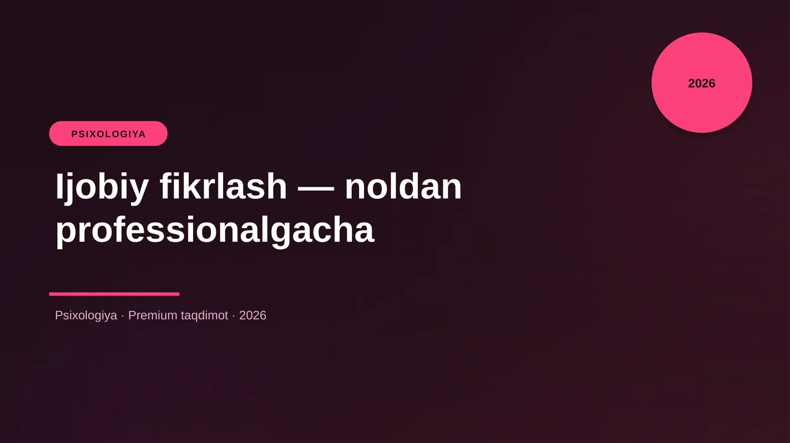 Ijobiy fikrlash — noldan professionalgacha
