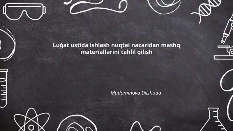 Luğat ustida ishlash nuqtai nazaridan mashq materiallarini tahlil qilish
