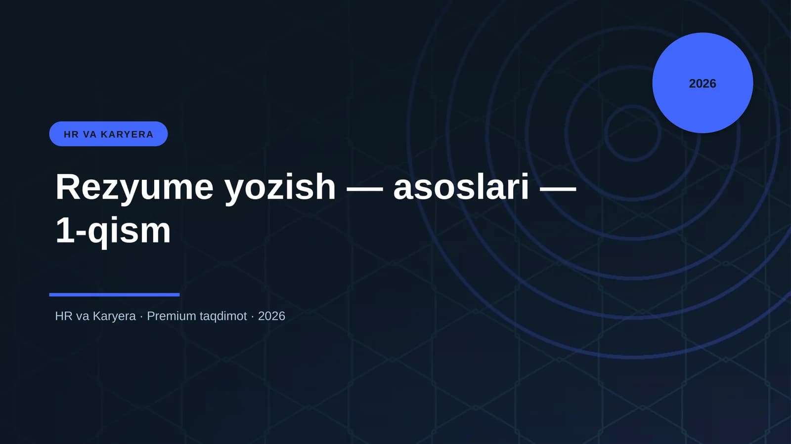 Rezyume yozish - asoslari - 1-qism