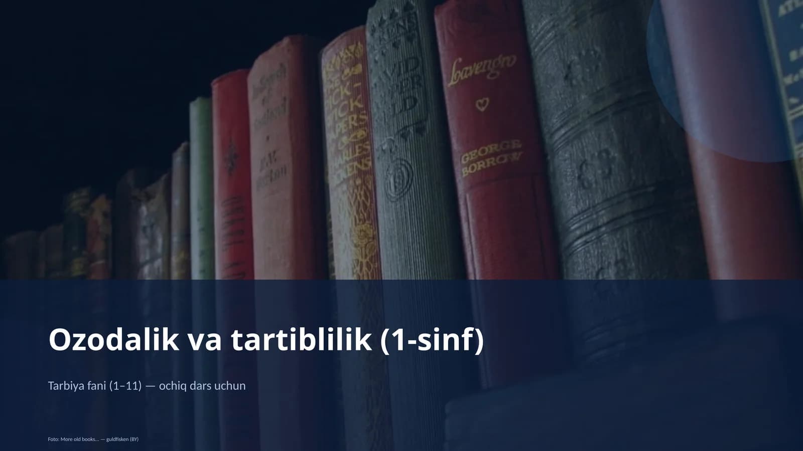 Ozodalik va tartiblilik (1-sinf)