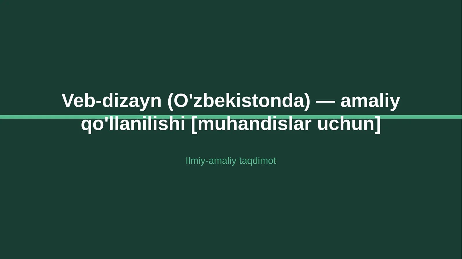 Veb-dizayn (O'zbekistonda) — amaliy qo'llanilishi [muhandislar uchun]