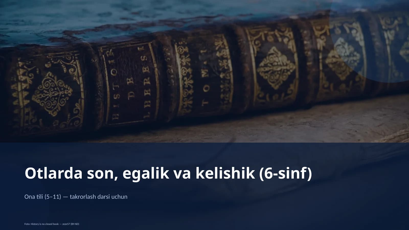 Otlarda son, egalik va kelishik (6-sinf)