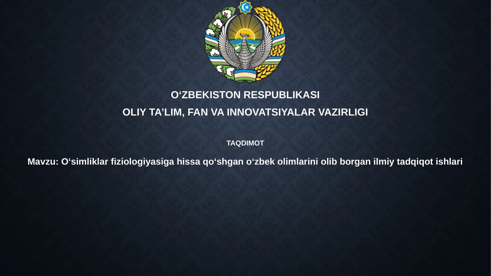 Oʻsimliklar fiziologiyasiga qo'shgan oʻzbek olimlariniolibb organilmiytadqiqotlar