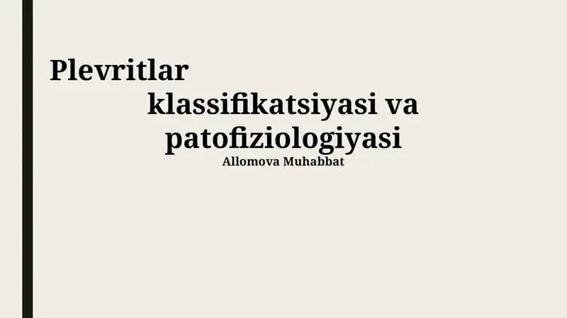 Plevritlar klassifikatsiyasi va patofiziologiyasi