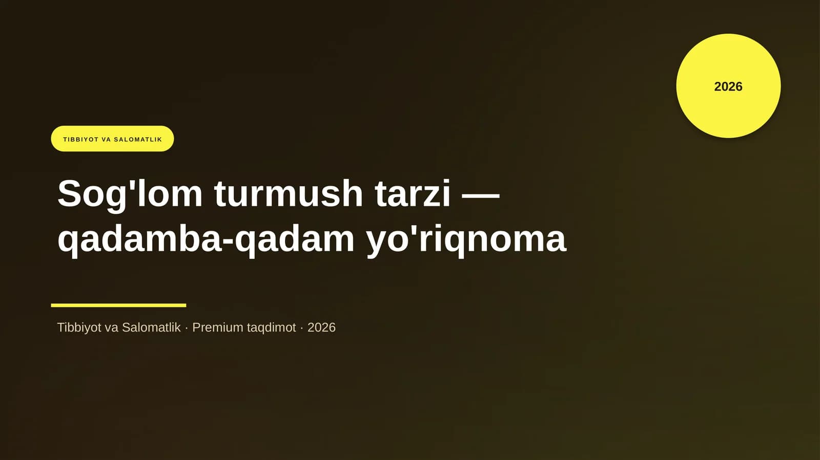 Sog'lom turmush tarzi — qadamba-qadam yo'riqnoma