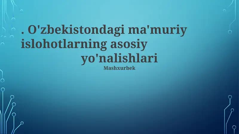 Davlat xizmatlarini yaxshilash va shaffoflik