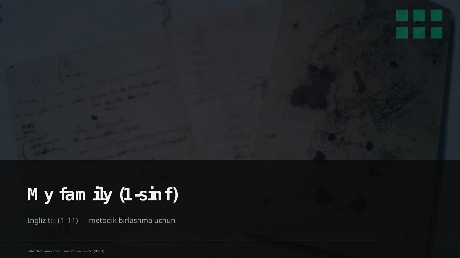 My family (1-sinf) Ingliz tili (1–11) — metodik birlashma uchun
