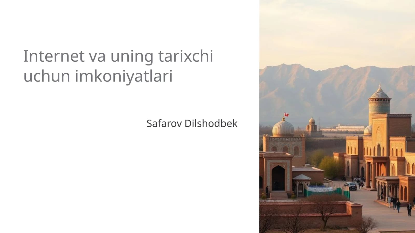 Internet va uning tarixchi uchun imkoniyatlari