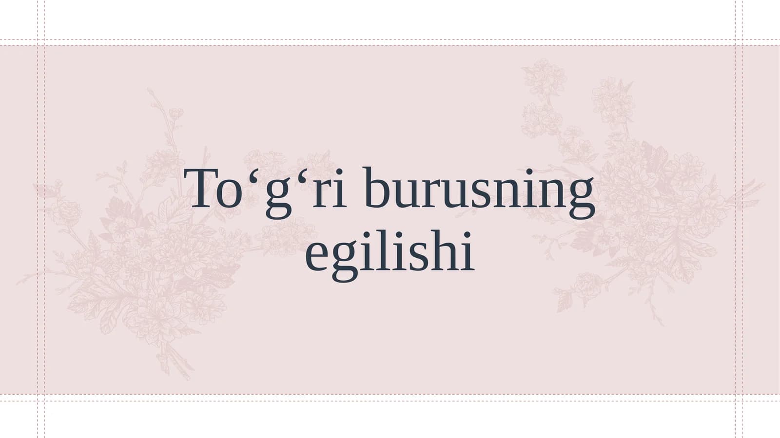 Toʻgʻri burusning egilishi