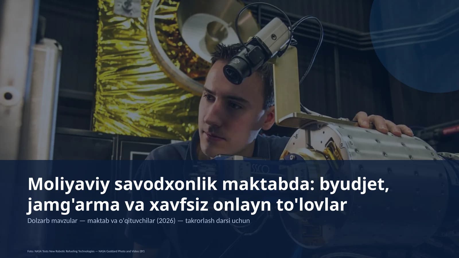 Moliyaviy savodxonlik maktabda: byudjet, jamg'arma va xavfsiz onlayn to'lovlar