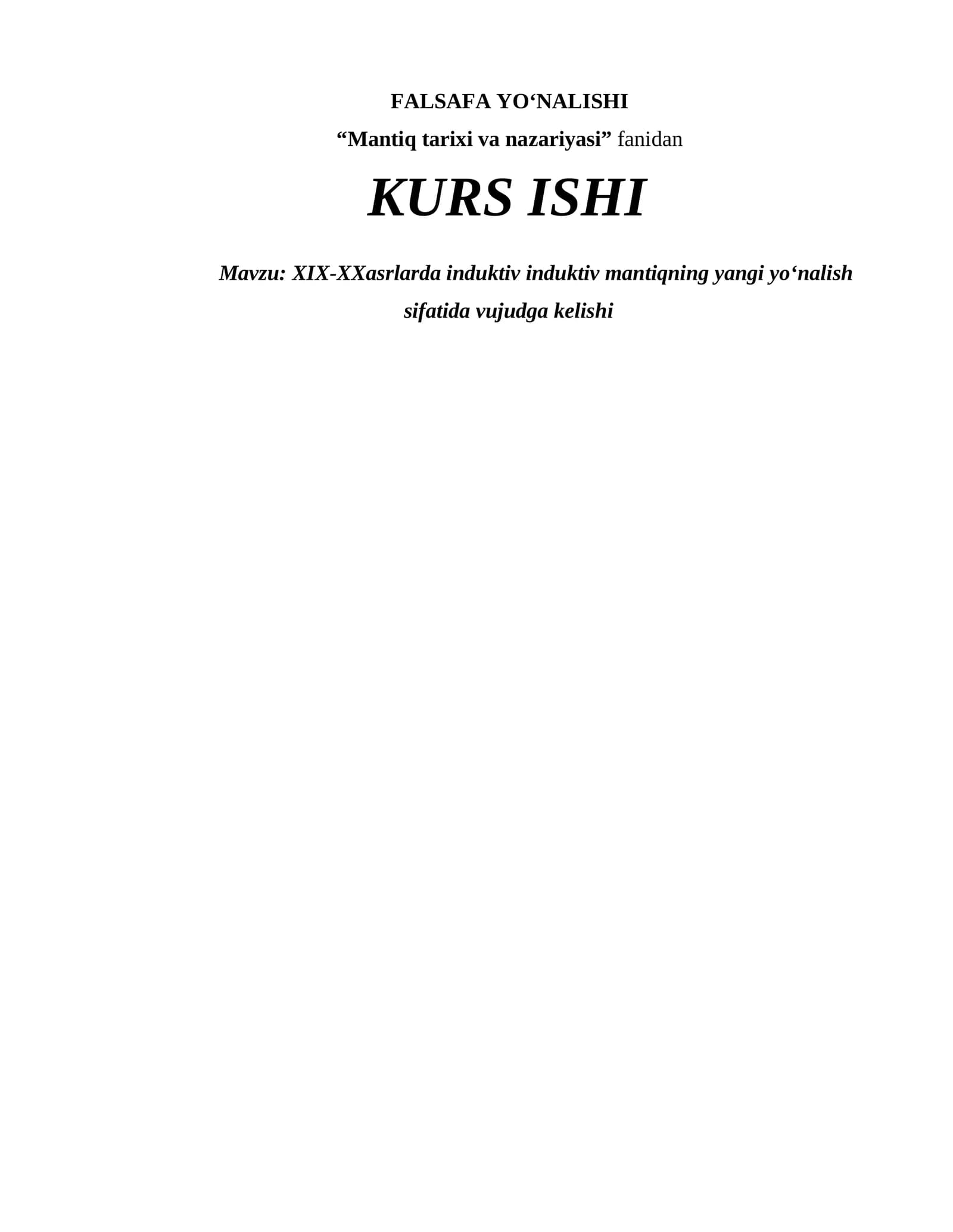 XIX-XXasrlarda induktiv induktiv mantiqning yangi yoʻnalish sifatida vujudga kelishi