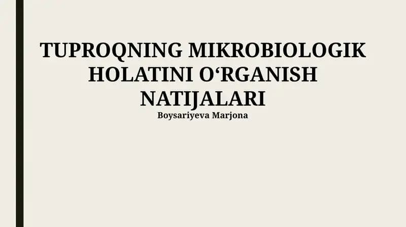 Tuproqning Mikrobiologik Holatini O‘rganish Natijalari