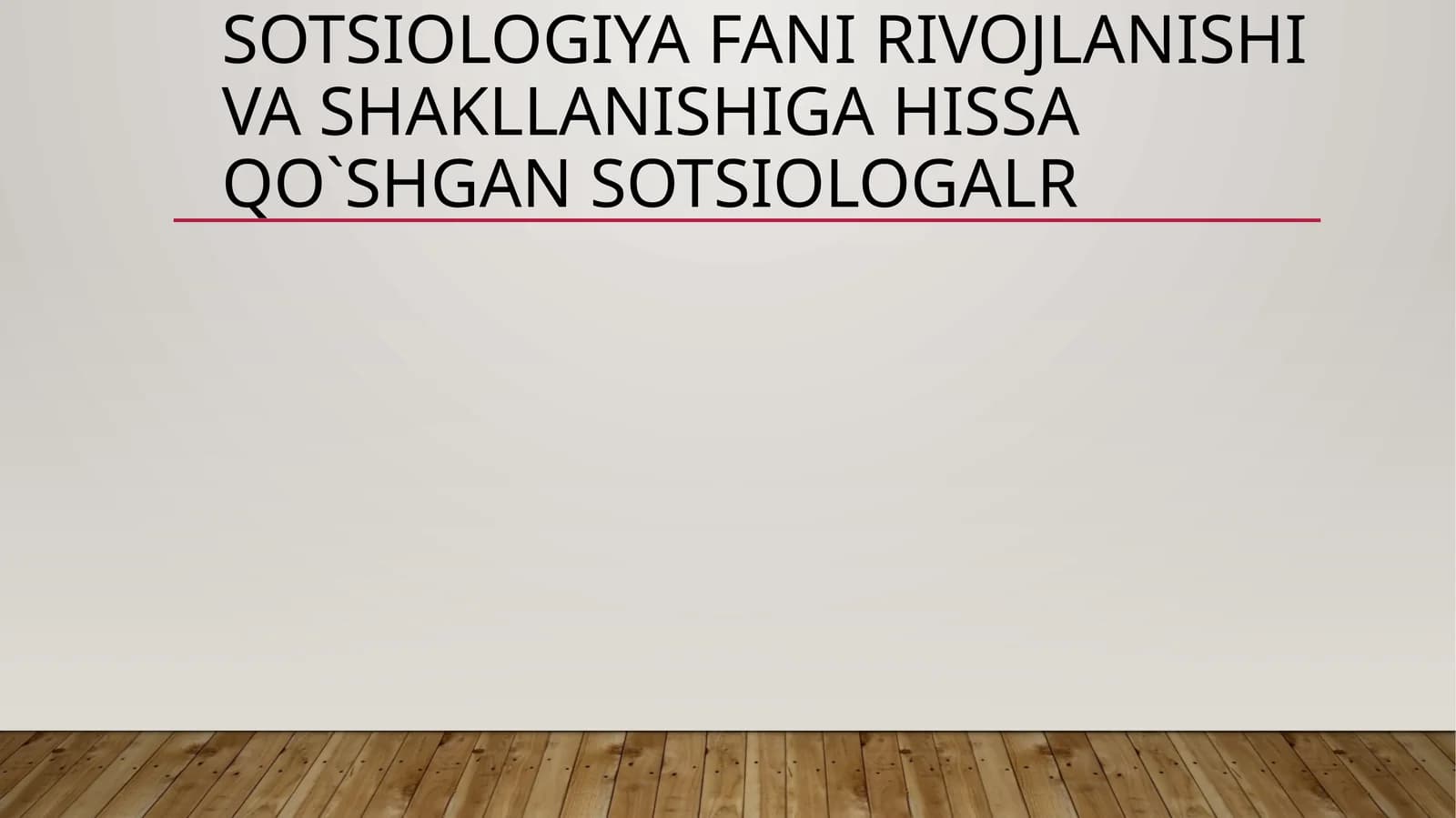 Sotsiologiya fani rivojlanishi va shakllanishiga hissa qo`shgan sotsiologalr