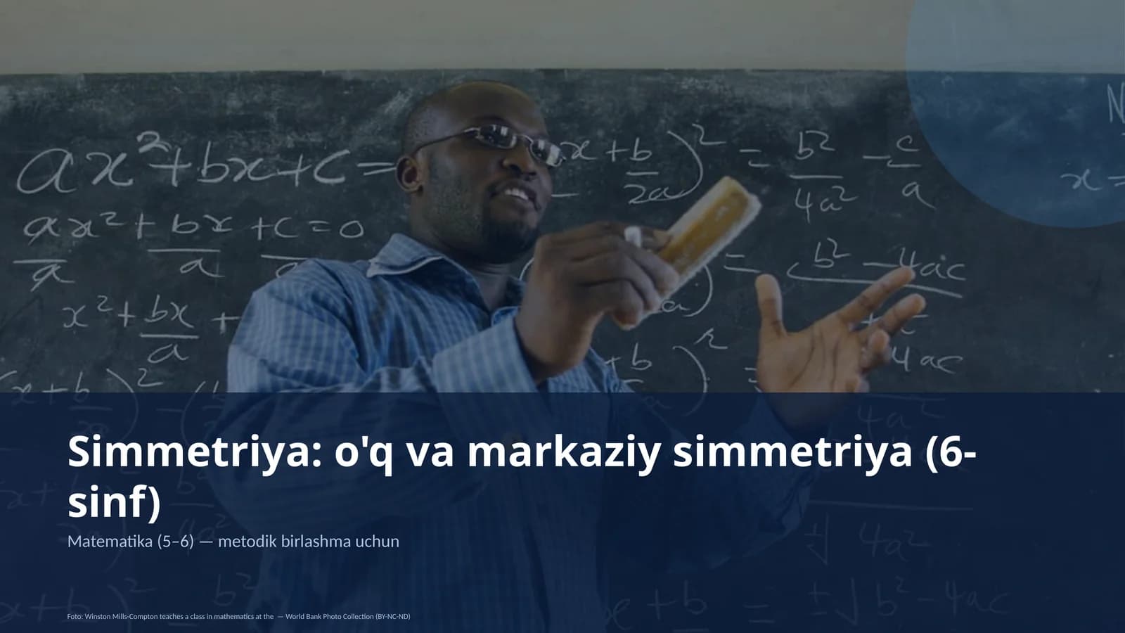 Simmetriya: o'q va markaziy simmetriya (6-sinf)