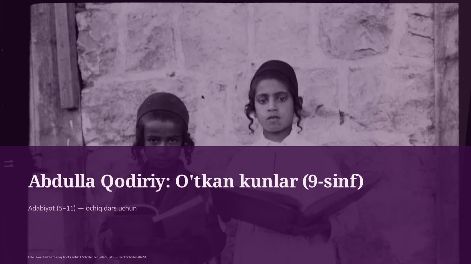 Abdulla Qodiriy: O'tkan kunlar (9-sinf)