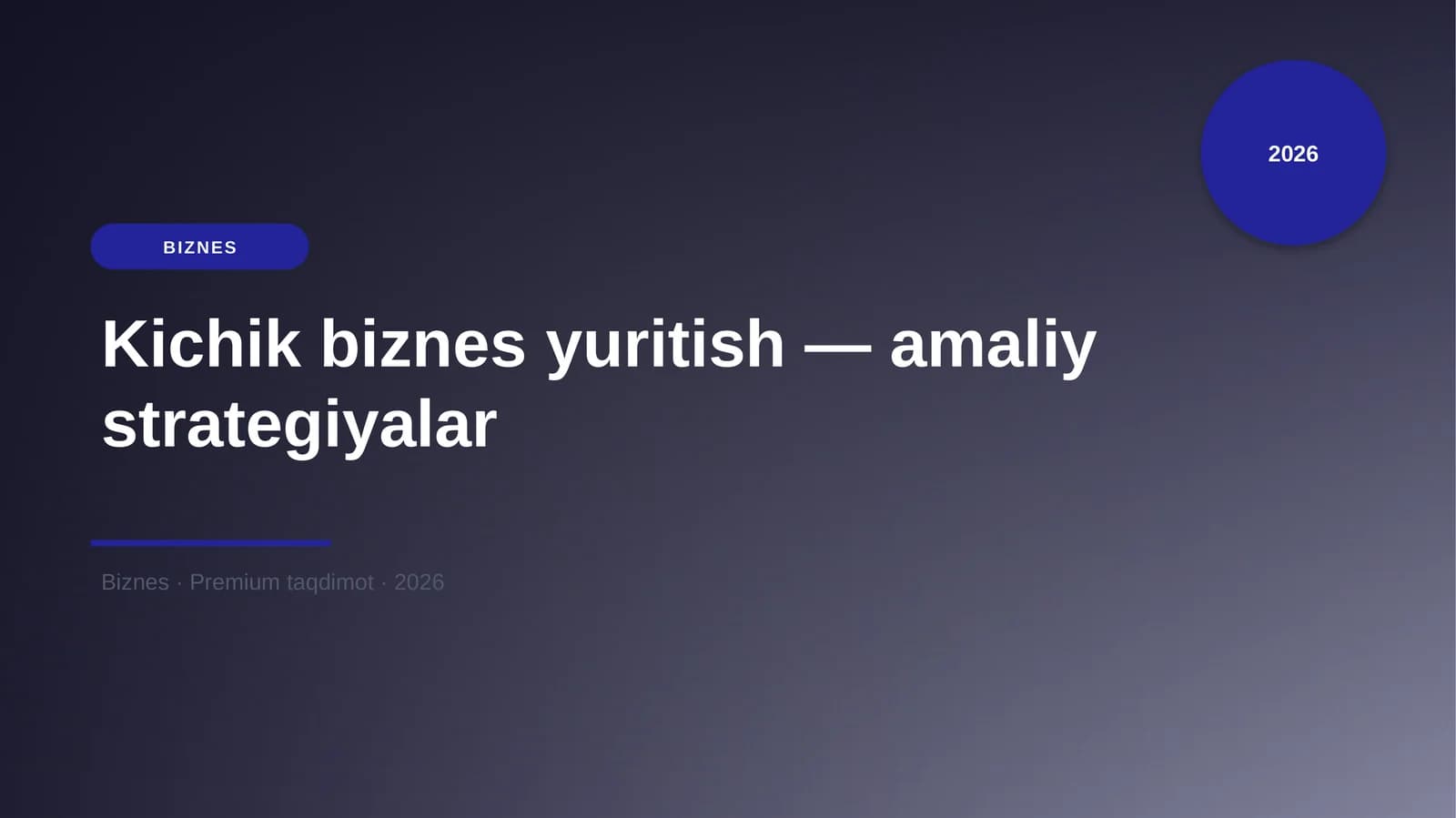 Kichik biznes yuritish — amaliy strategiyalar