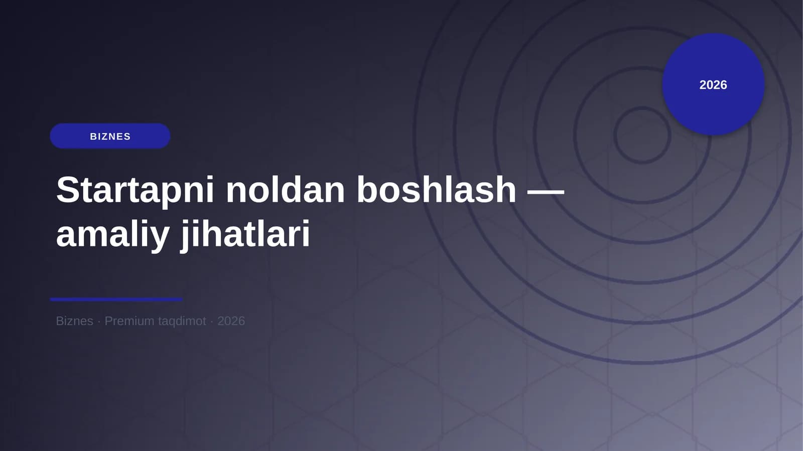 Startapni noldan boshlash — amaliy jihatlari