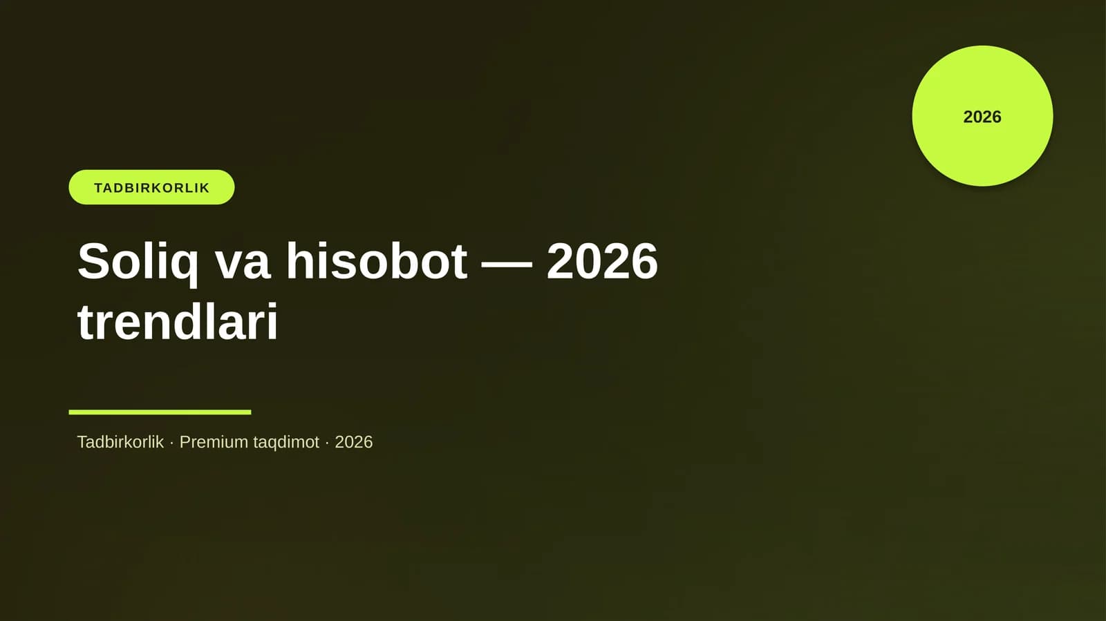 Soliq va hisobot — 2026 trendlari
