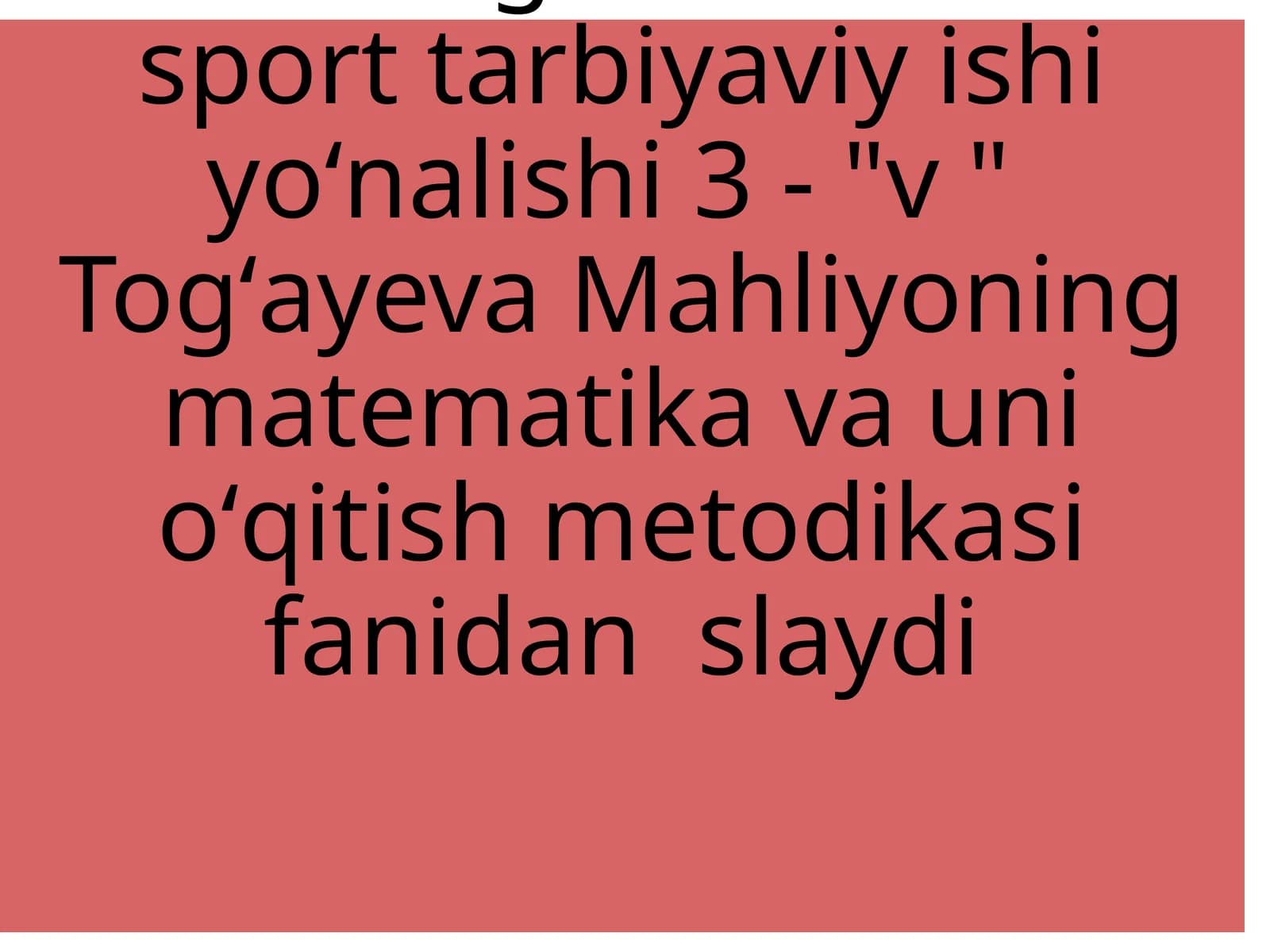 1-sinf oʻquvchilarining matematikadan bilim, koʻnikma va malakalarini tekshirishning usul va shakllari