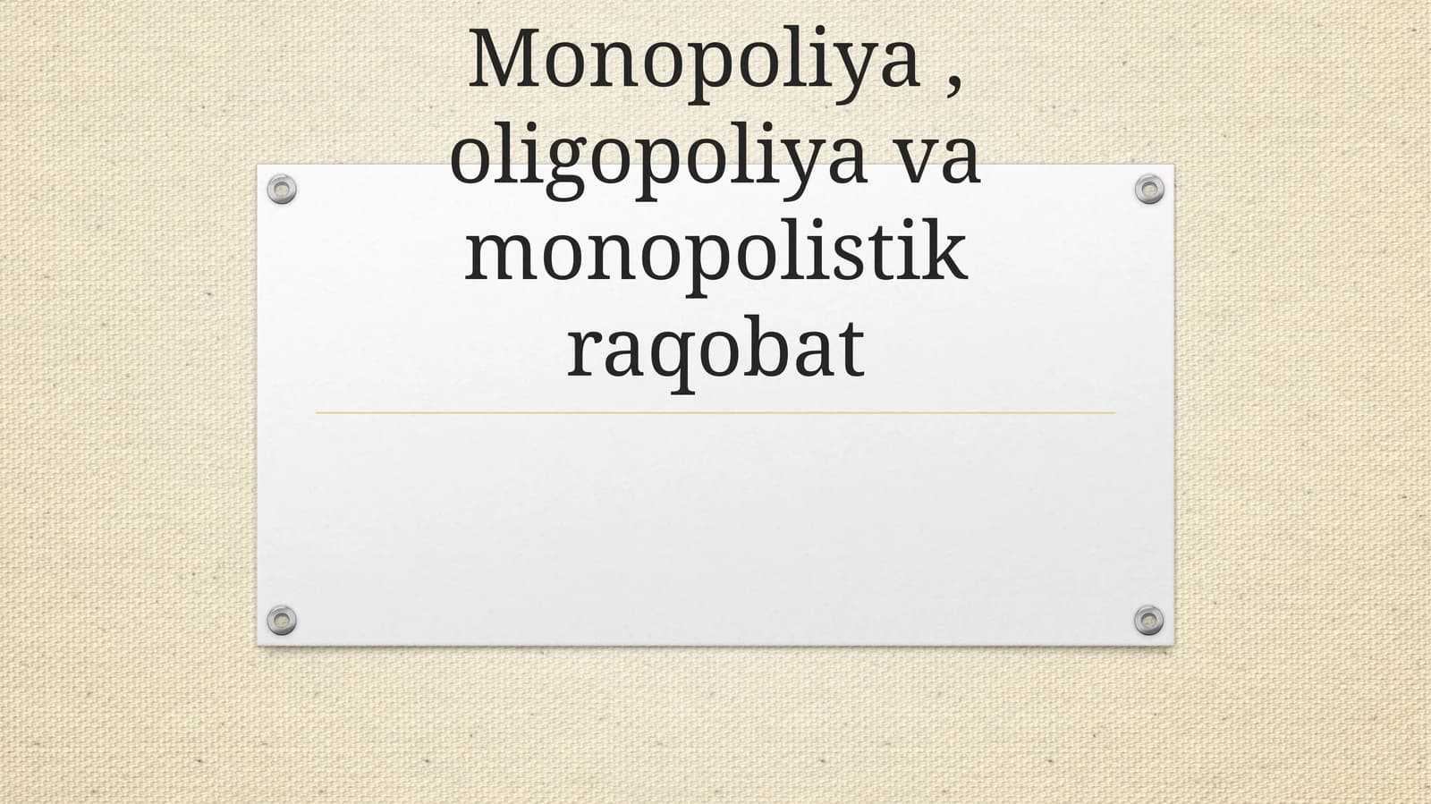 Monopoliya, oligopoliya va monopolistik raqobat