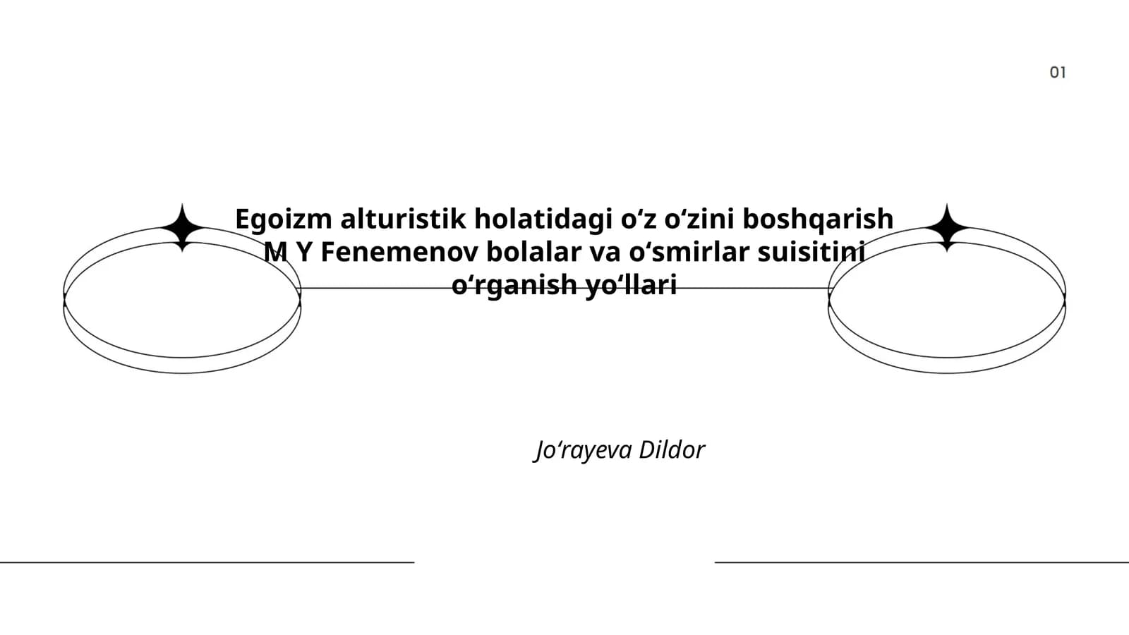 Egoizm alturistik holatidagi oʻz oʻzini boshqarish M Y Fenemenov bolalar va oʻsmirlar suisitini oʻrganish yoʻllari
