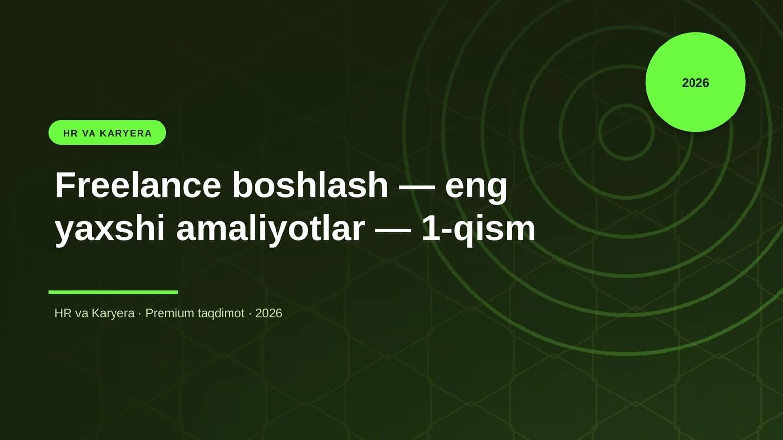 Freelance boshlash - eng yaxshi amaliyotlar - 1-qism