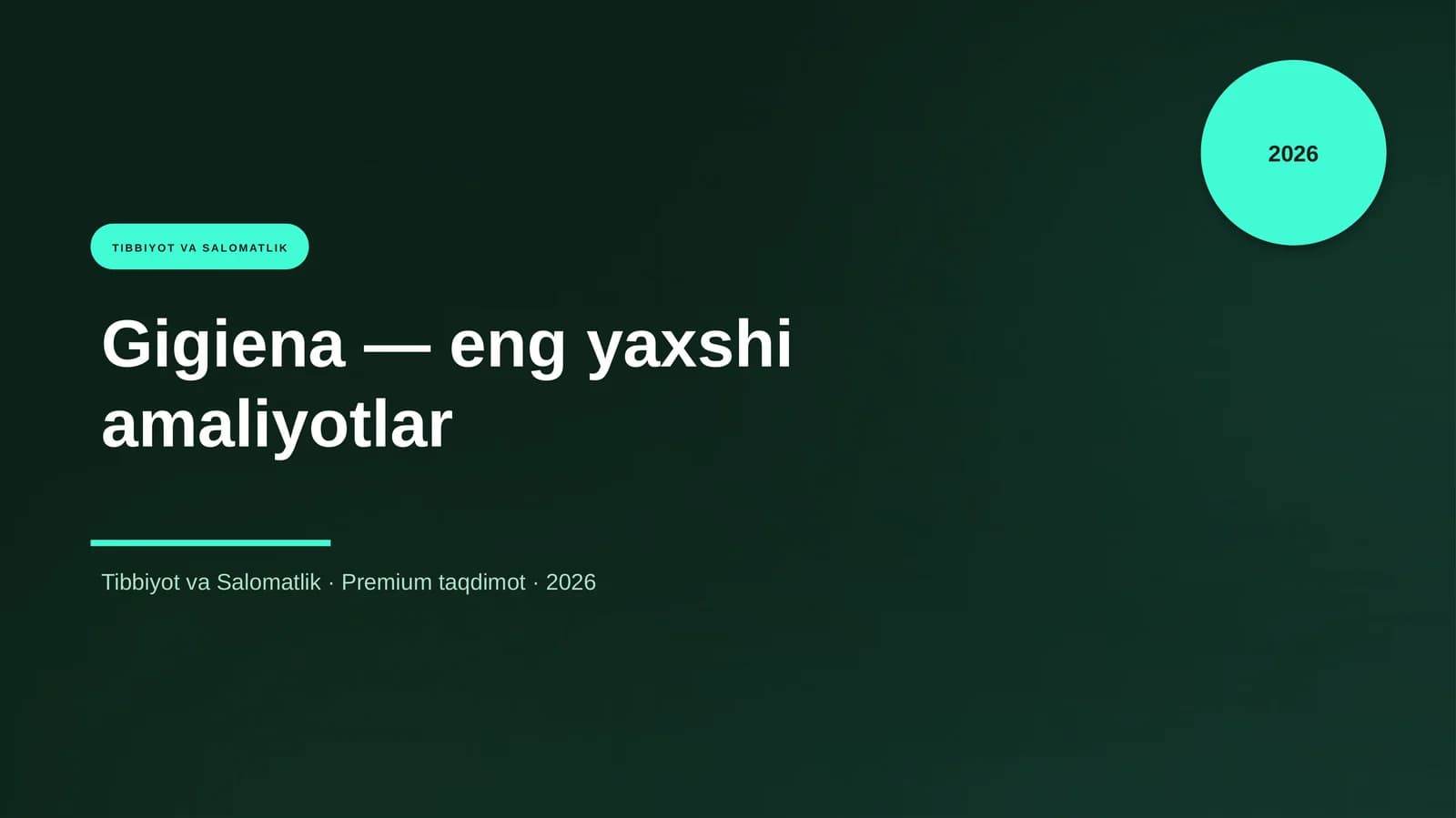 Gigiena — eng yaxshi amaliyotlar