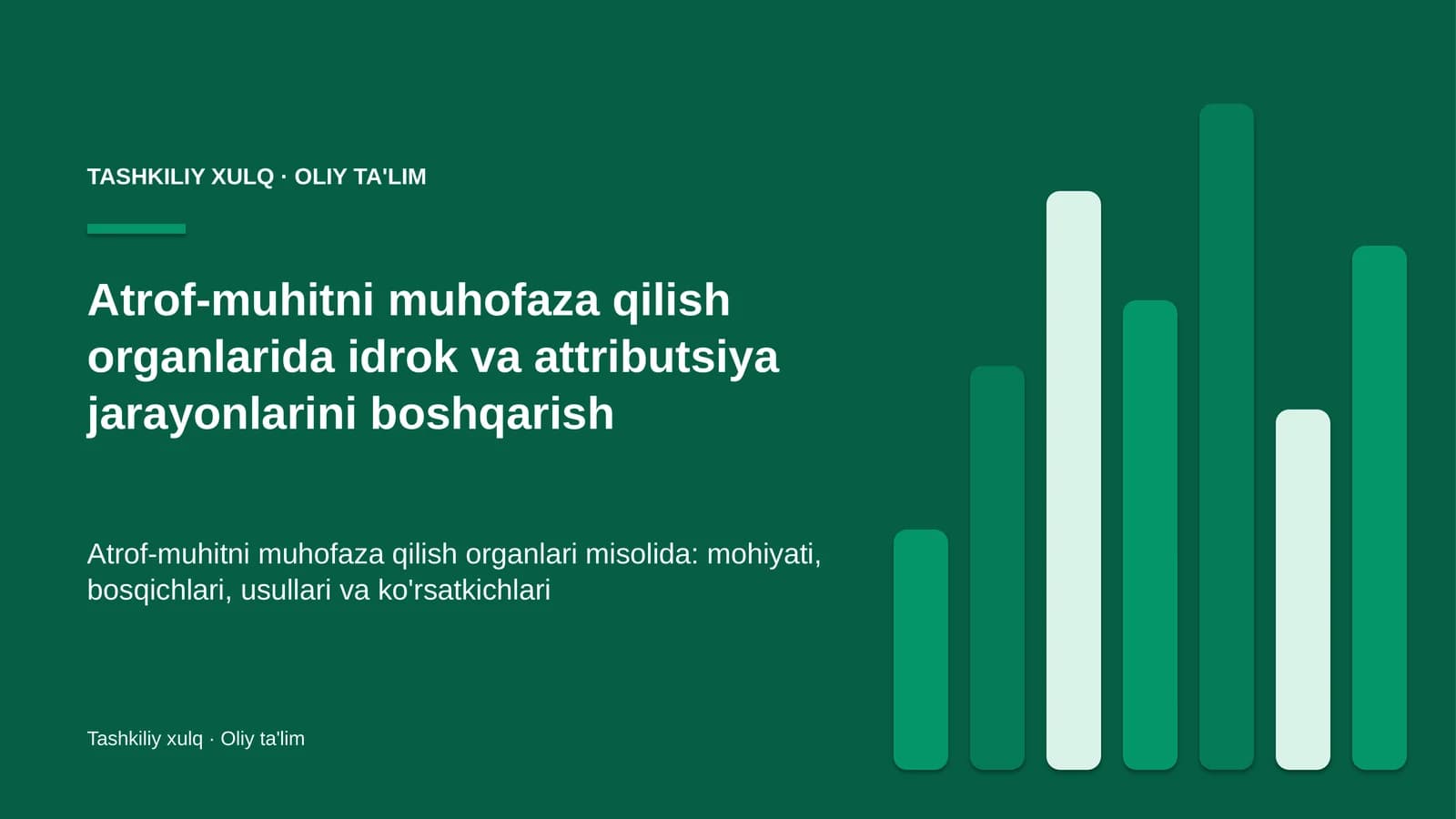 atrof muhitni muhofaza qilish organlarida idrok va attributsiya jarayonlarini boshqarish 5500