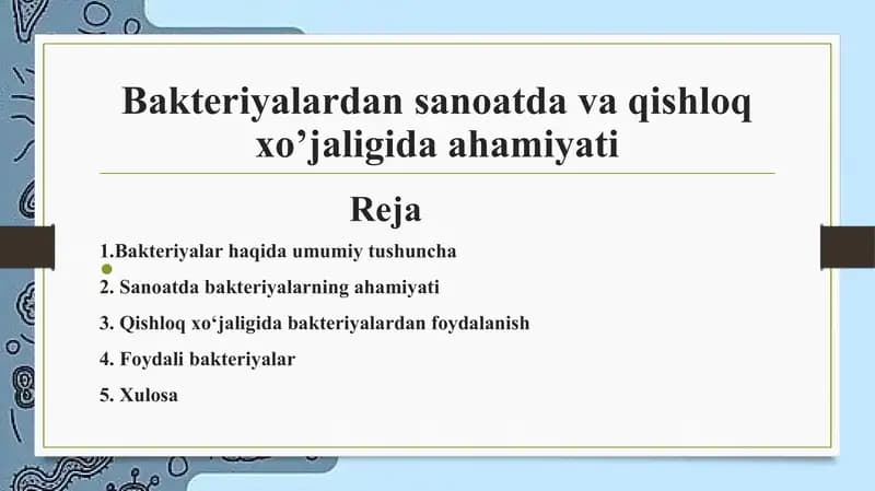 Bakteriyalarning sanoat va qishloq  xo‘jaligida ahamiyati