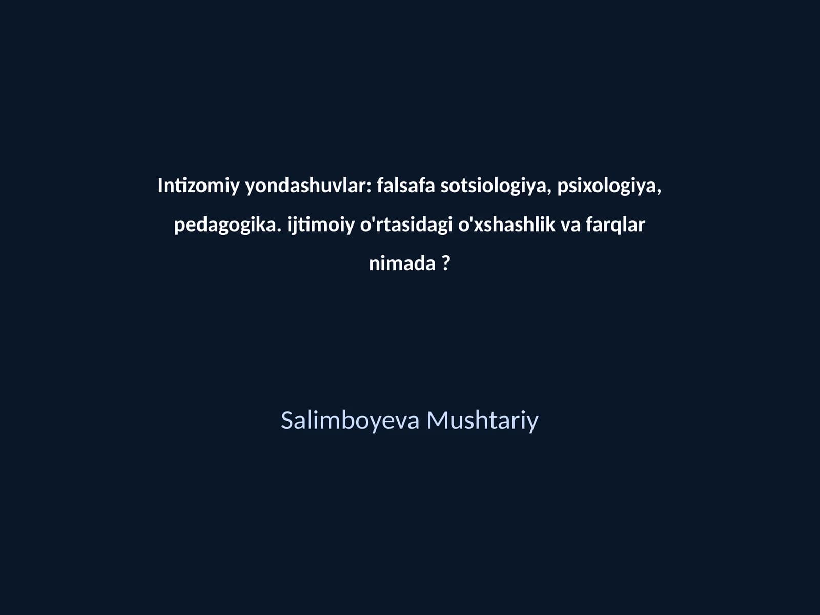 Intizomiy yondashuvlar: falsafa sotsiologiya, psixologiya, pedagogika