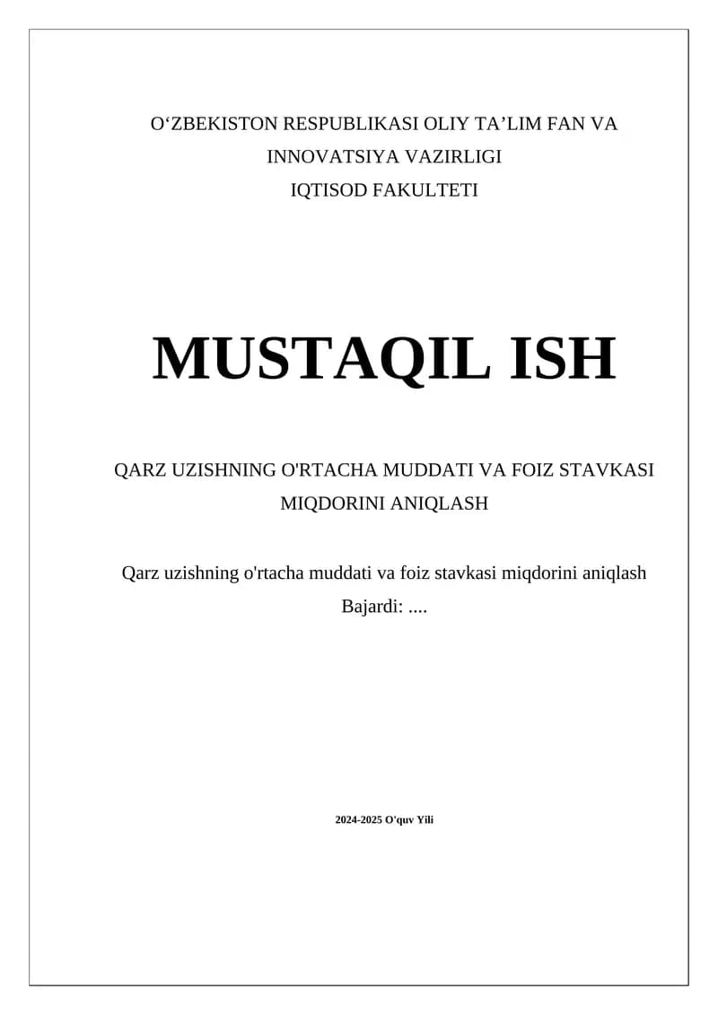 Qarz Uzishning O'rta Muddati va Foiz Stavkasi Miqdorini Aniqlash