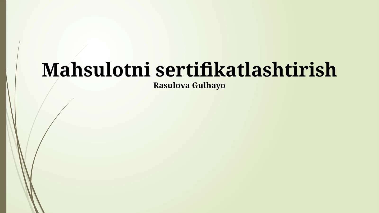 Mahsulotni sertifikatlashtirish