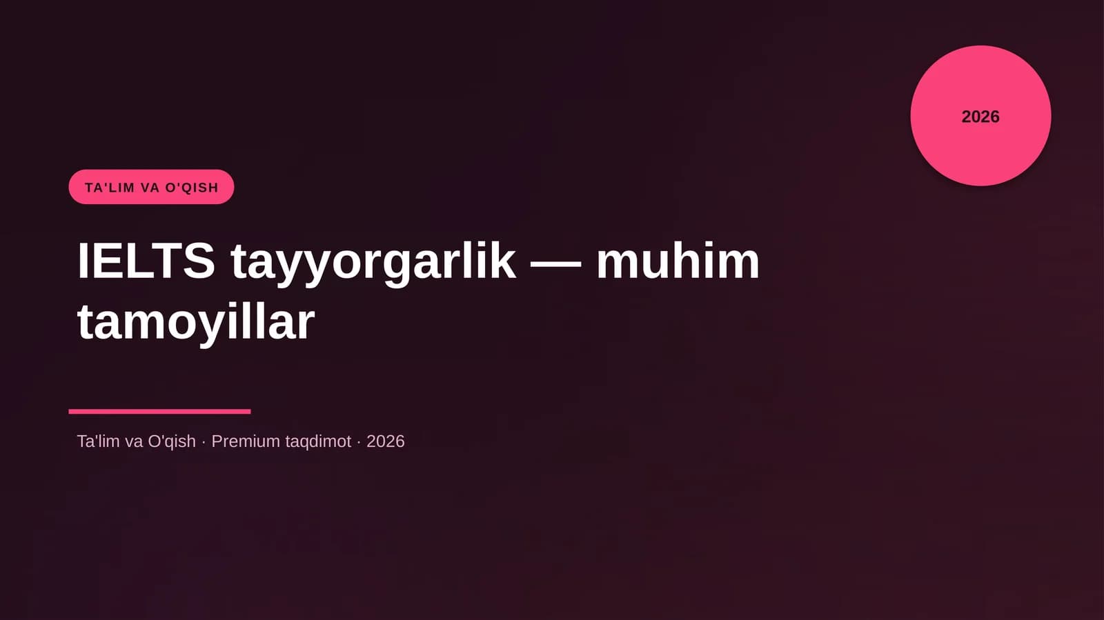 IELTS tayyorgarlik — muhim tamoyillar