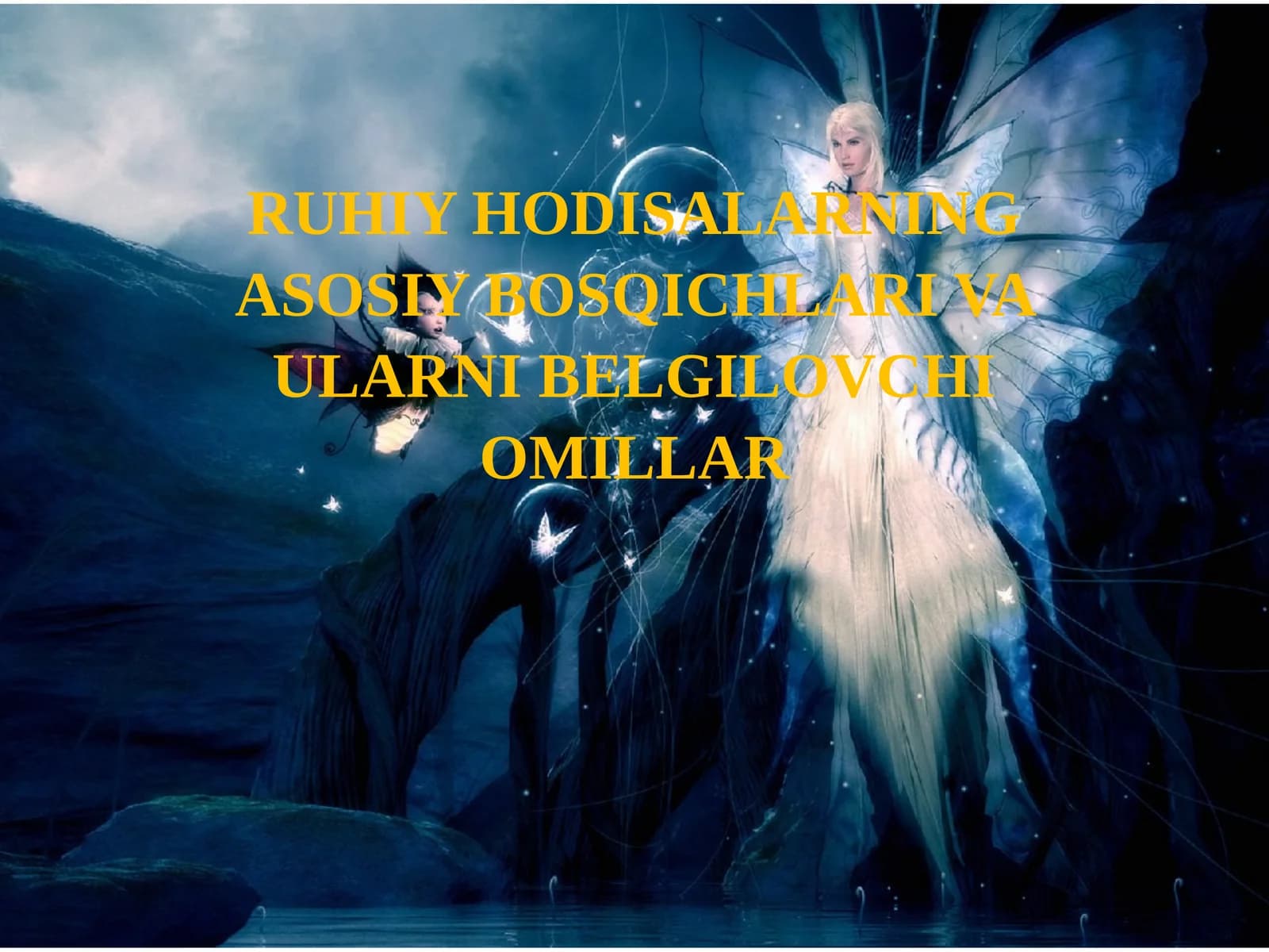 RUHIY HODISALARNING ASOSIY BOSQICHLARI VA ULARNI BELGILOVCHI OMILLAR