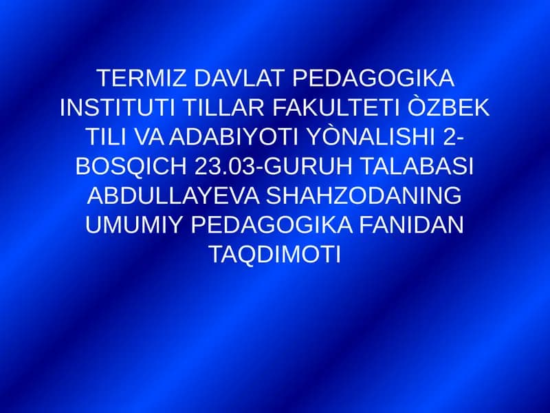 Shahzodaning umumiy pedagogika fanidan taqdimoti