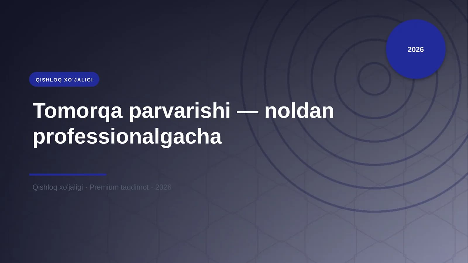 Tomorqa parvarishi - noldan professionalgacha