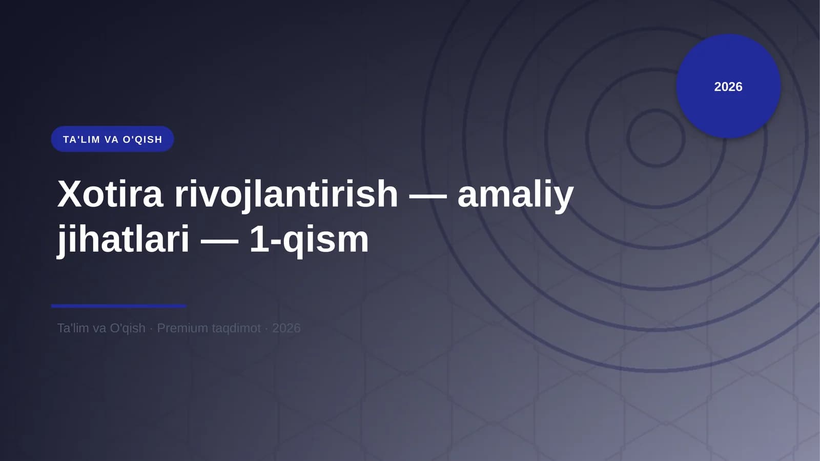 Xotira rivojlantirish — amaliy jihatlari — 1-qism