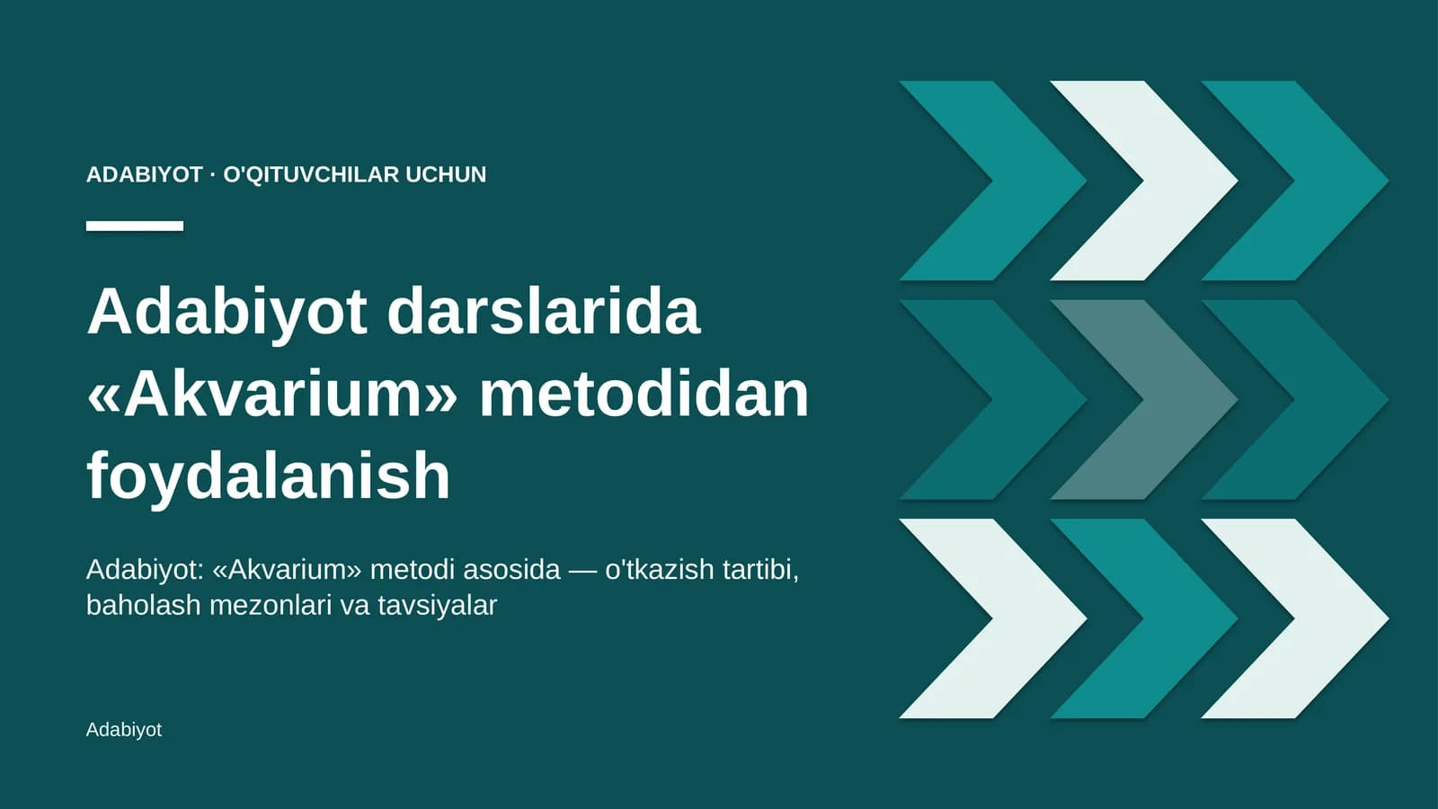 adabiyot darslarida akvarium metodidan foydalanish 6905