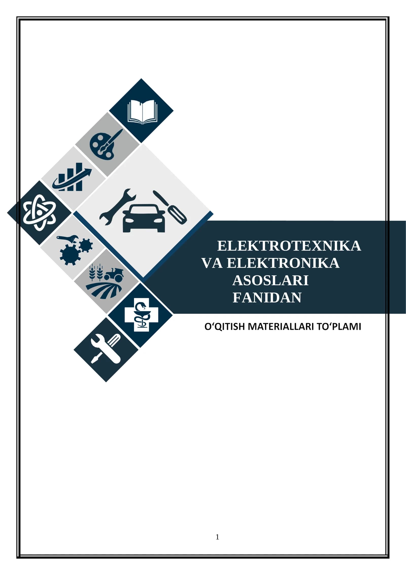 ELEKTROTEXNIKA VA ELEKTRONIKA ASOSLARI FANIDAN O’QUV MATERALLAR TO’PLAMI