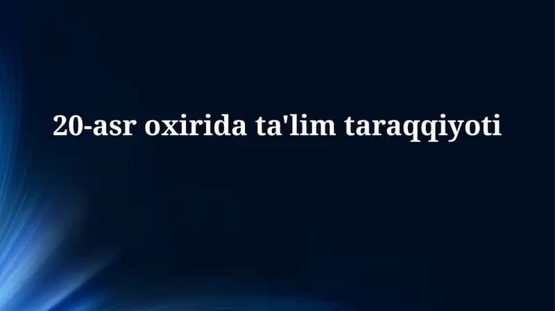 20-asr oxiridata'lim taraqqiyoti