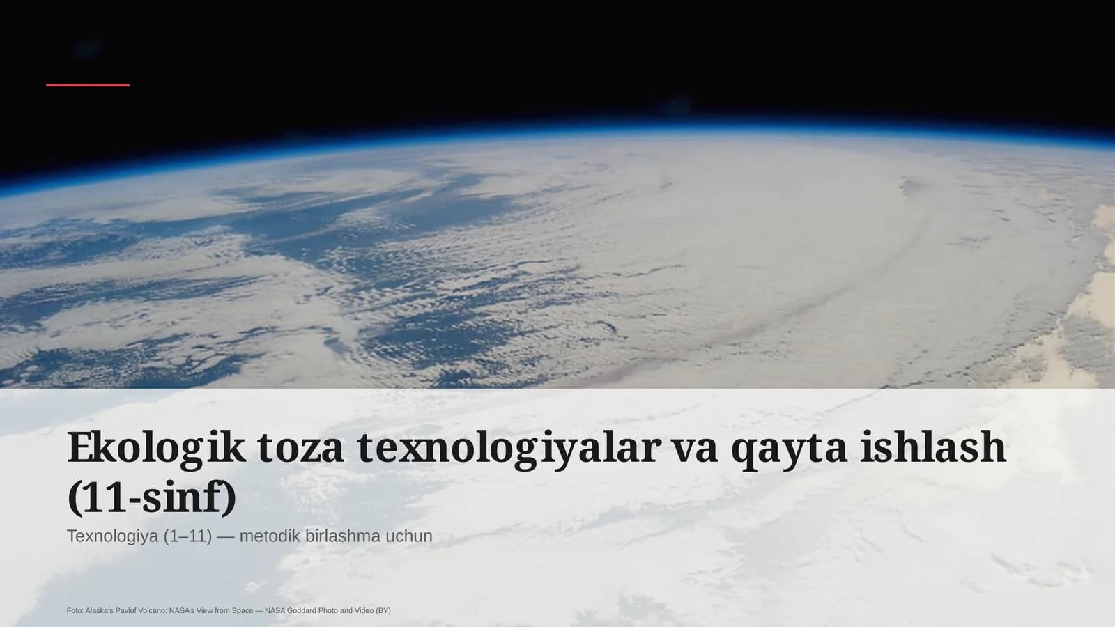 Ekologik toza texnologiyalar va qayta ishlash (11-sinf)
