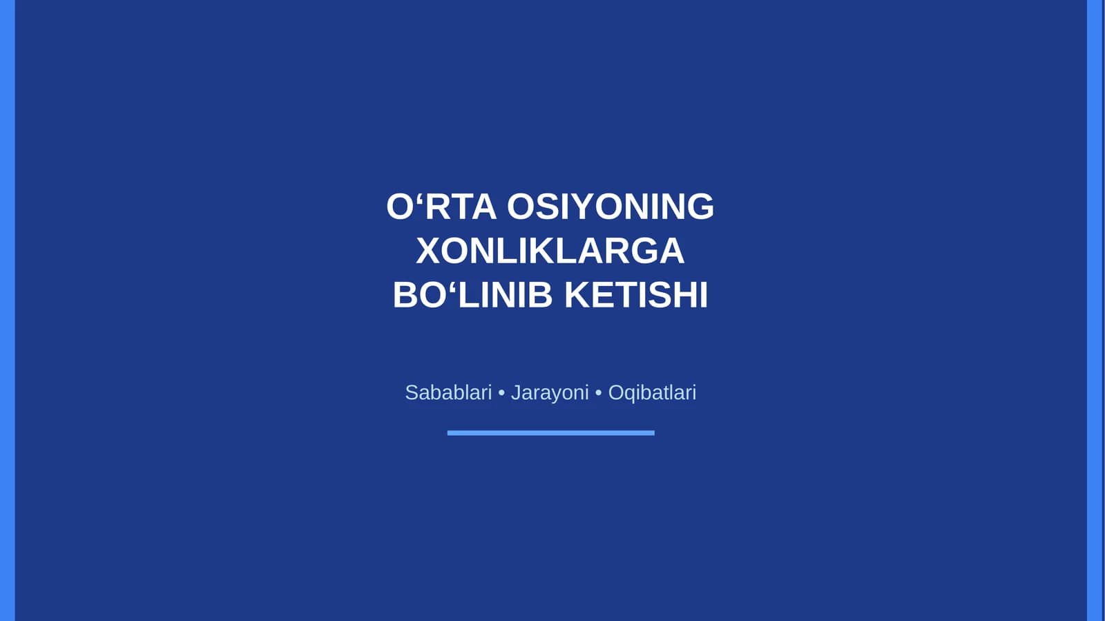 Oʻrta Osiyoning xonliklarga bo'linib ketishi, uning sabab va oqibatlari
