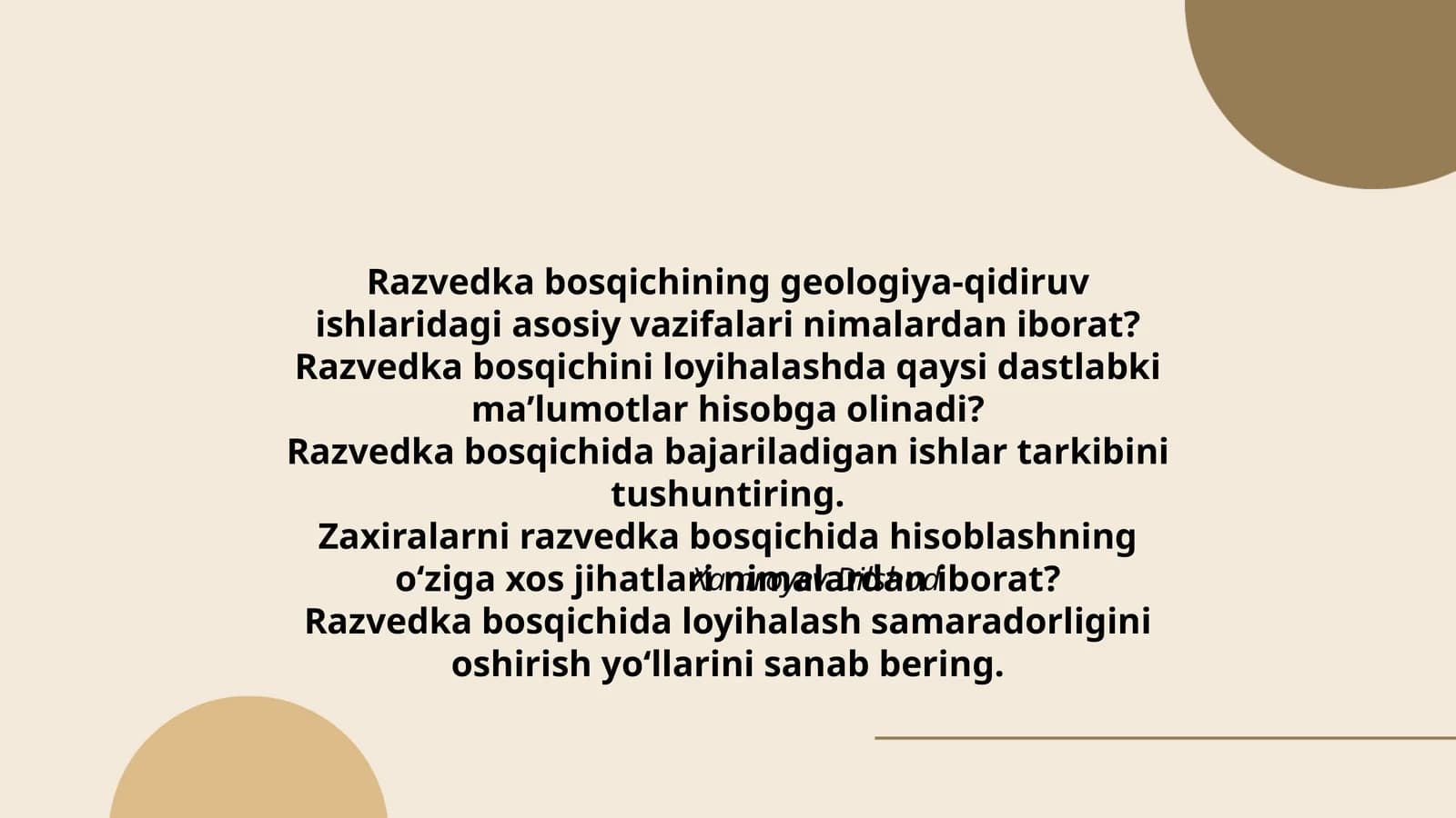 Razvedka bosqichining geologiya-qidiruv ishlaridagi asosiy vazifalari nimalardan iborat?